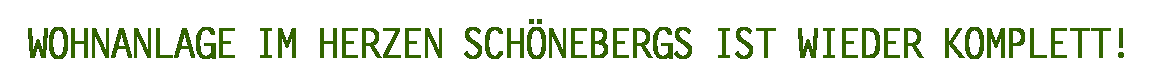 WOHNANLAGE IM HERZEN SCHÖNEBERGS WIRD WIEDER KOMPLETT!